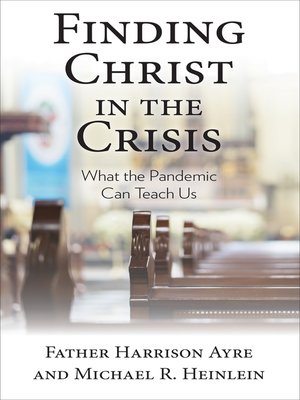 cover image of Finding Christ in the Crisis